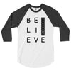 Believe 3/4 Sleeve Shirt