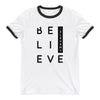 Believe Ringer T-Shirt